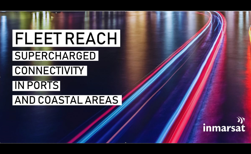 Inmarsat Maritime launches Fleet Reach